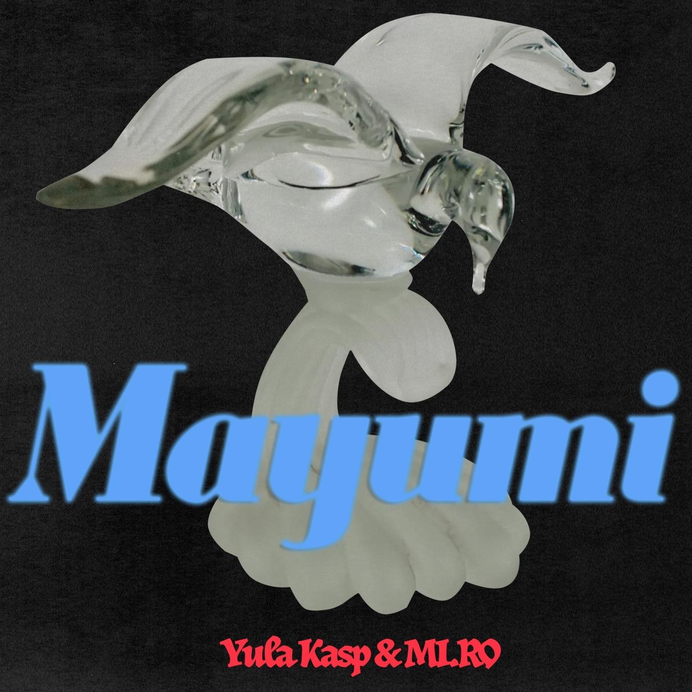 Mayumi - Yula Kasp, MI.RO