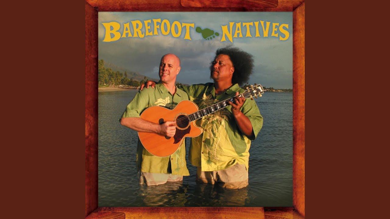  - Barefoot Natives
