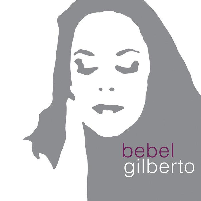 Tanto Tempo - Bebel Gilberto
