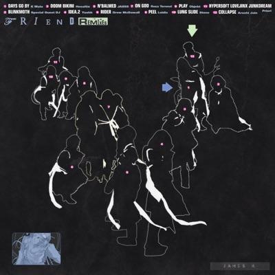 Friend Remixes - James K