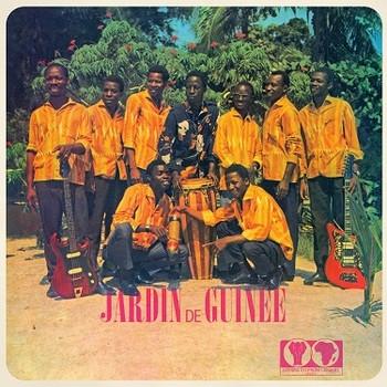 Music For a Revolution Vol 1 : Guinea's Syliphone Recording Label (1967-1973) - Orchestre du Jardin de Guinée