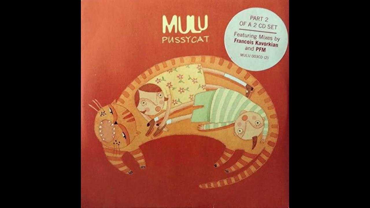Mulu - Pussycat (Ultramarine Mix) 1997 - Mulu