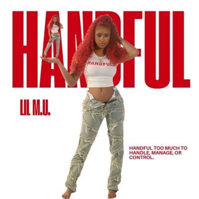 Handful - Lil M.U.