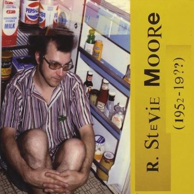  - R Stevie Moore 