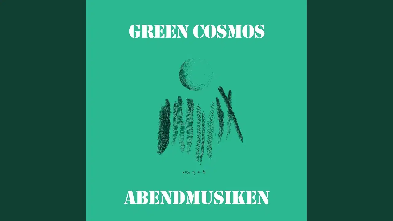 Abendmusiken - Green Cosmos