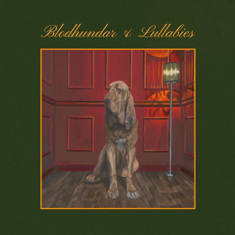 Blodhundar & Lullabies - jonatan leandoer96