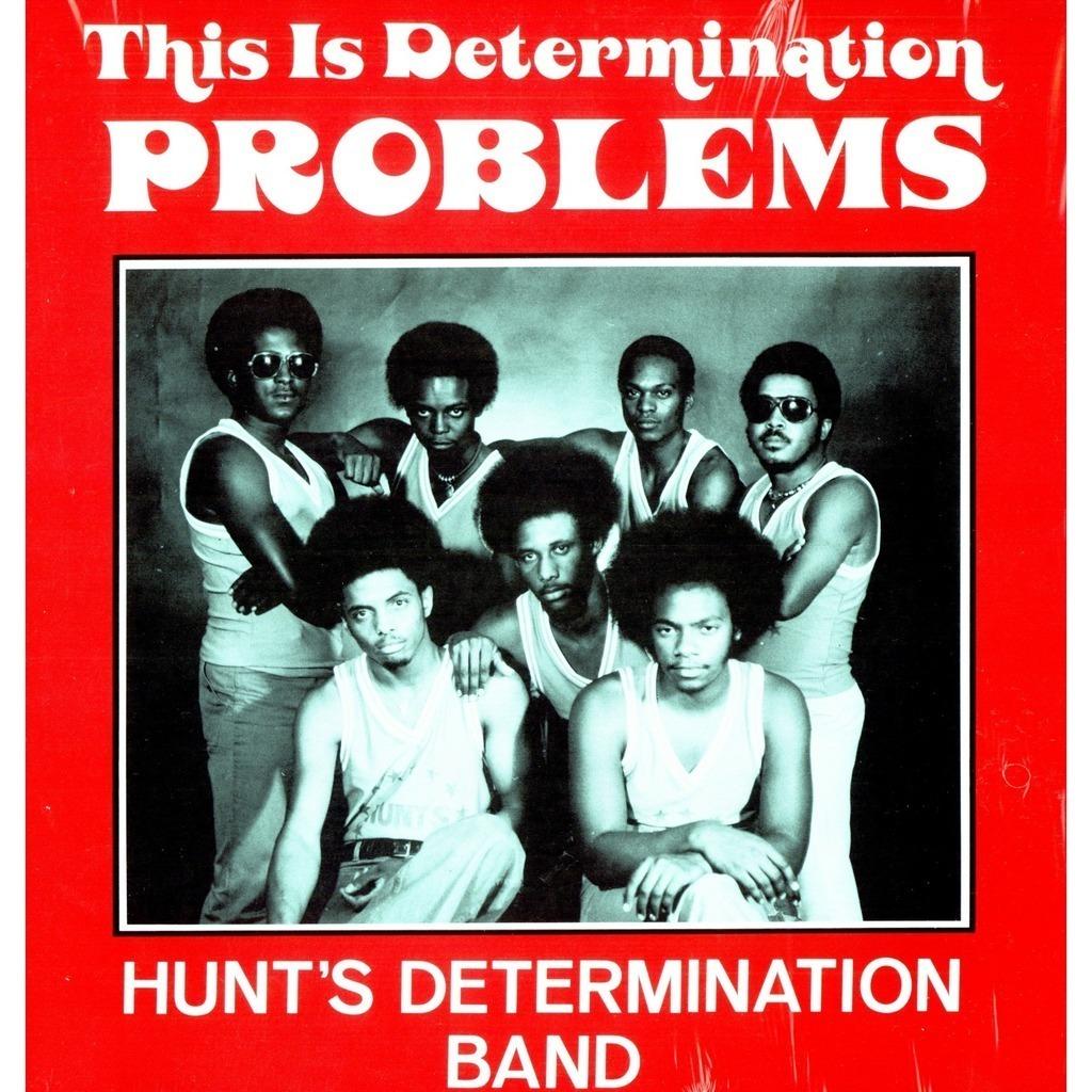 This Is Determination Problems - Hunt's Determination Band