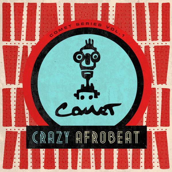 Comet Series, Vol. 1 (Crazy Afrobeat) - Tony Allen