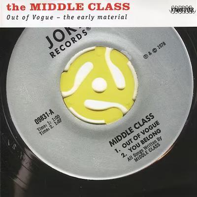 Out of Vogue – The Early Material - Middle Class