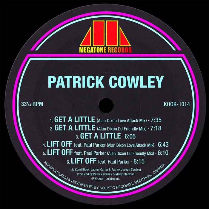 Get a Little / Lift Off (Alan Dixon Remixes) - Patrick Cowley, Alan Dixon