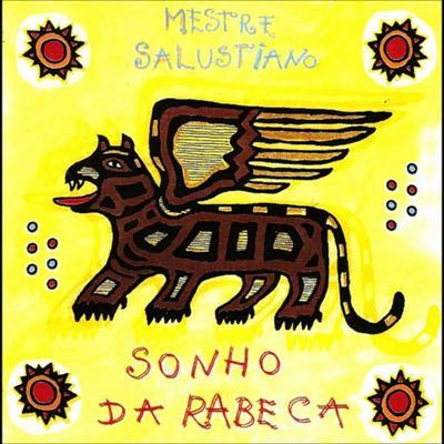 Sonho da Rabeca - Mestre Salustiano