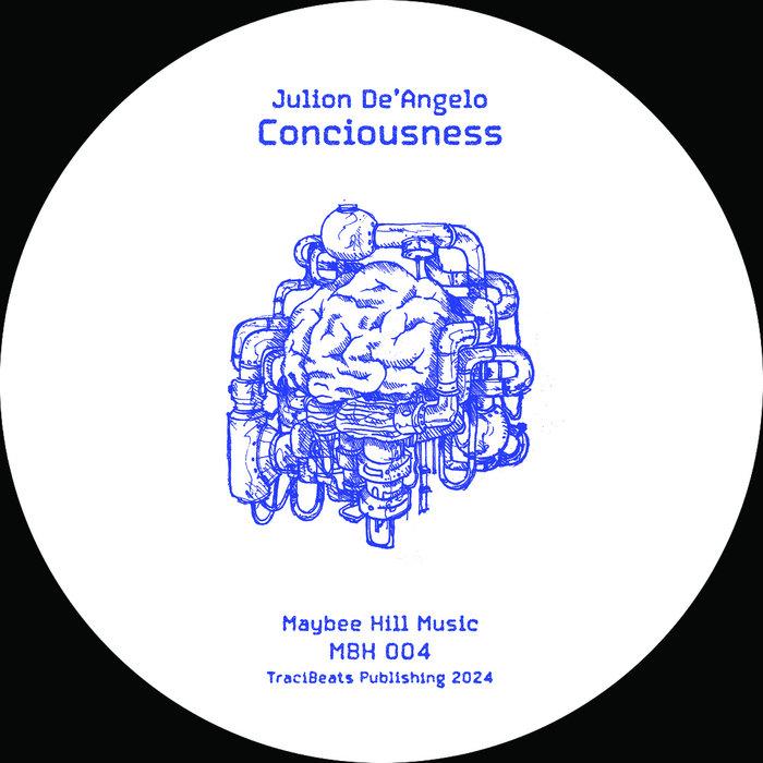 Consciousness EP - Julion De'Angelo