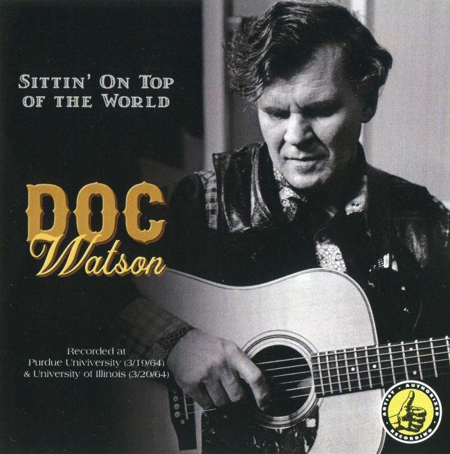 Sittin' On Top Of The World - Doc Watson