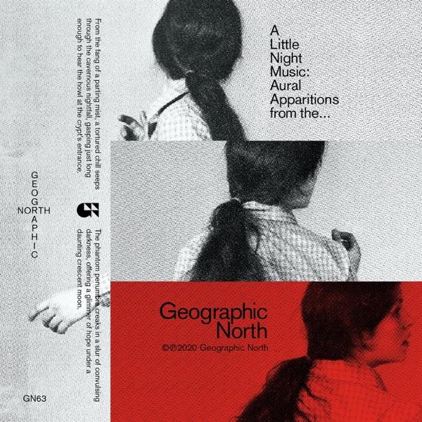 A Little Night Music: Aural Apparitions From The... Geographic North - Olly Coates