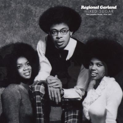 Mixed Sugar: The Complete Works 1970-1987 - Regional Garland