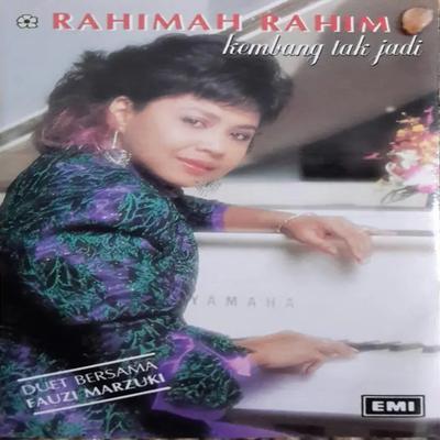 Kembang Tak Jadi - Rahimah Rahim