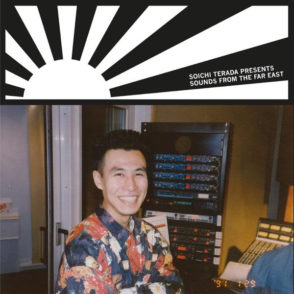 Sounds from the Far East (2025 Edition) - Soichi Terada