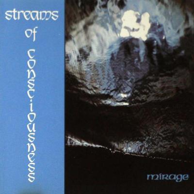 Streams Of Consciousness - Mirage