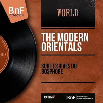 Sur Les Rives Du Bosphore EP - The Modern Orientals