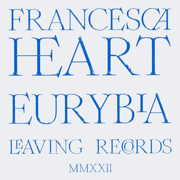 Eurybia - Francesca Heart