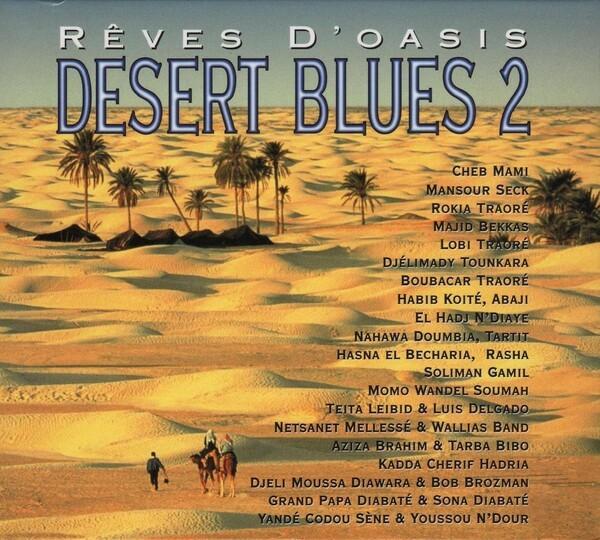 Desert Blues 2: Rêves d'oasis - Djelmlady Tounkara