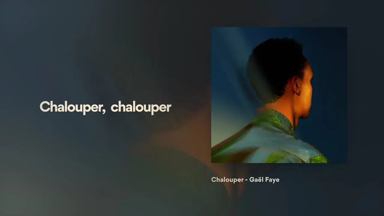 GAEL FAYE - CHALOUPER - Gael Faye