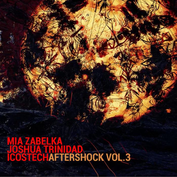 Aftershock Vol.3 - Mia Zabelka, Joshua Trinidad, Icostech