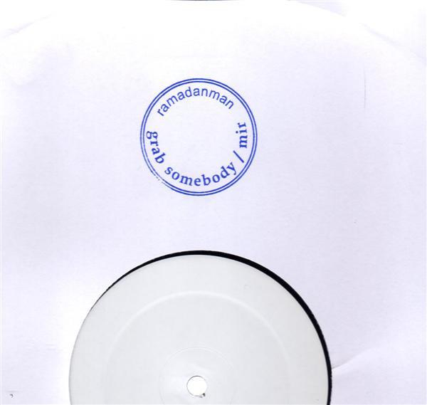 Grab Somebody / Mir - Ramadanman