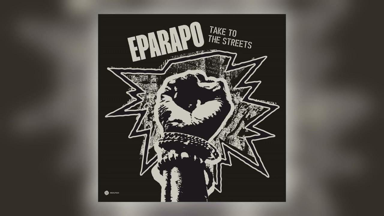 Take To The Streets - Eparapo feat. Dele Sosimi