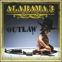 Outlaw - Alabama 3