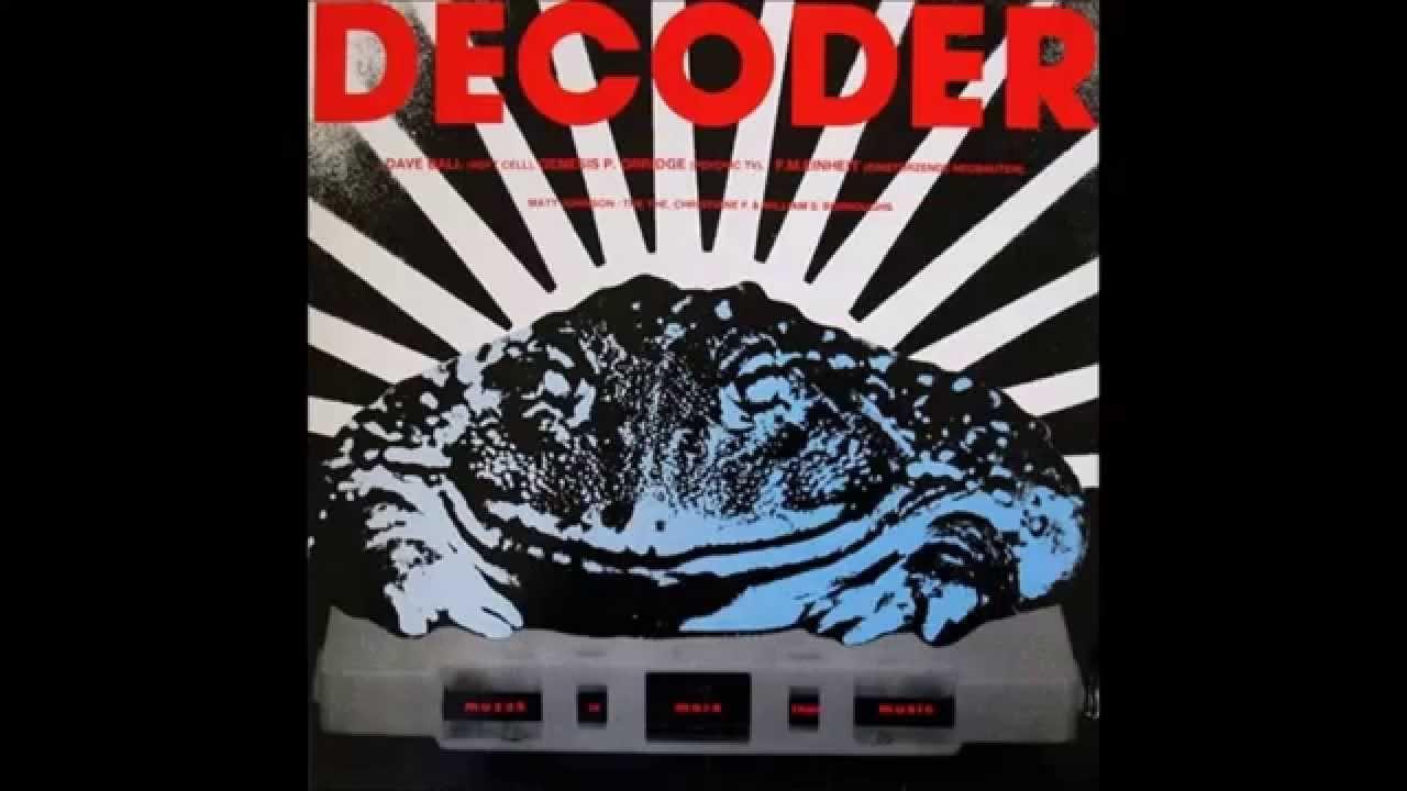 Decoder - Dave Ball & Genesis P. Orridge