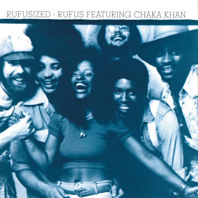 Rufusized - Rufus, Chaka Khan