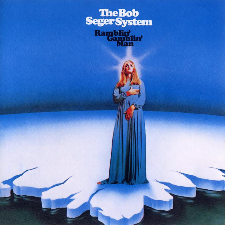  - The Bob Seger System
