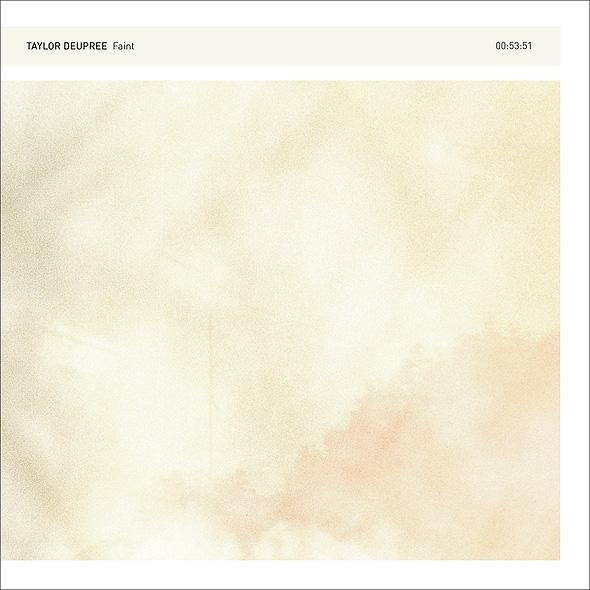 Faint - Taylor Deupree