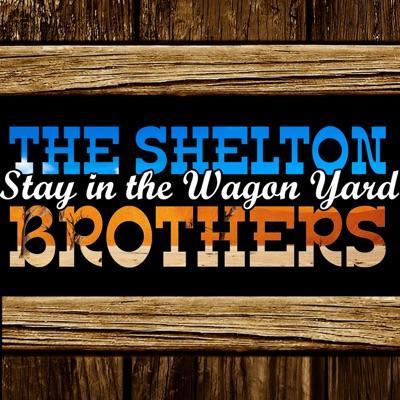  - Shelton Brothers