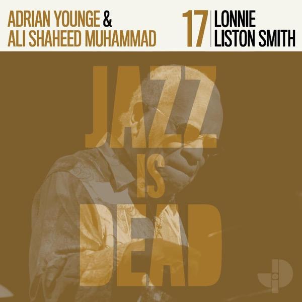 Lonnie Liston Smith JID017 - Adrian Younge & Ali Shaheed Muhammad