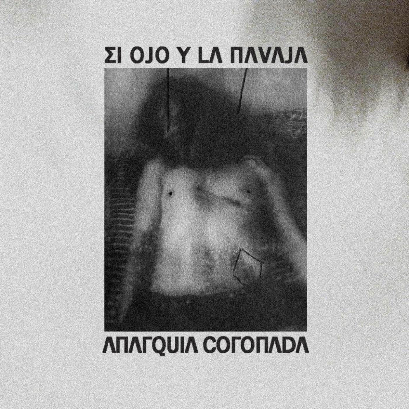 Anarquía Coronada - El Ojo Y La Navaja