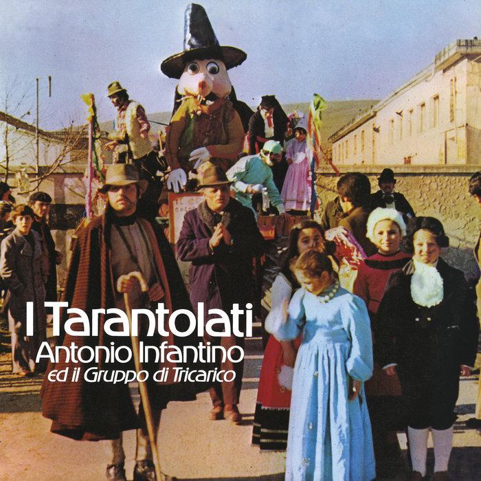 I Tarantolati - Antonio Infantino ed il Gruppo di Tricarico