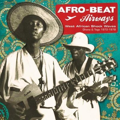 Afro-Beat Airways: West African Shock Waves - Ghana & Togo 1972-1978 - K Frimpong & His Cubano Fiestas