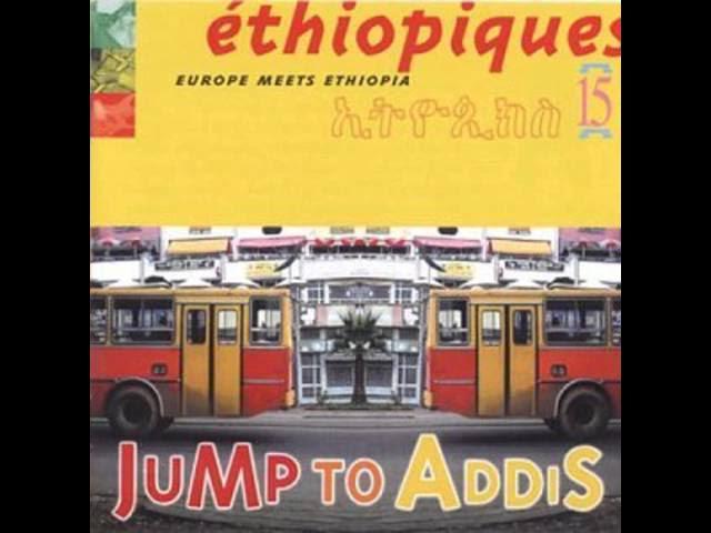 Éthiopiques 15: Jump to Addis - Yèshimèbèt