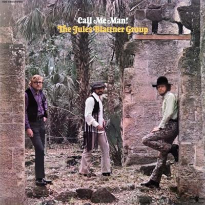 Call Me Man - The Jules Blattner Group