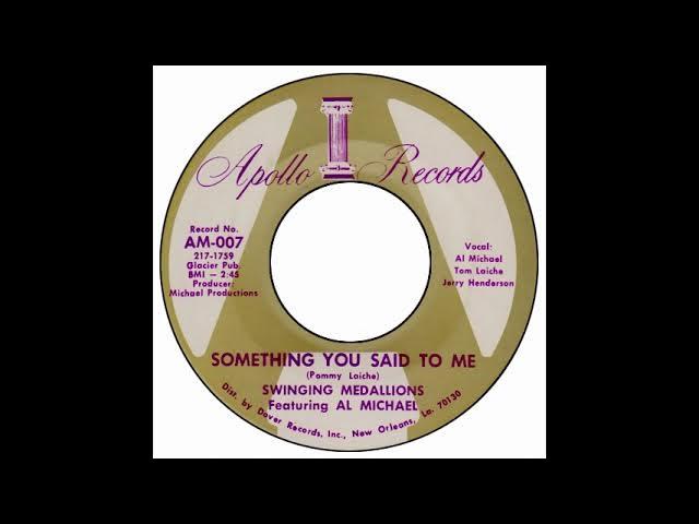 Something You Said To Me - single - The Swinging Medallions featuring Al Michael