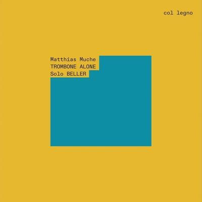 TROMBONE ALONE - Matthias Muche