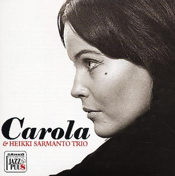 Carola & Heikki Sarmanto Trio - Carola & Heikki Sarmanto Trio