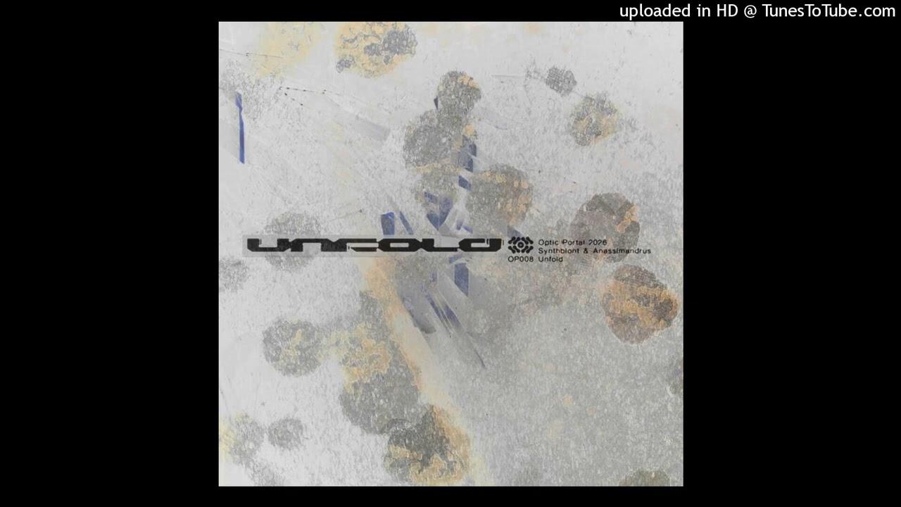 Unfold - Synthbiont & Anassimandrus
