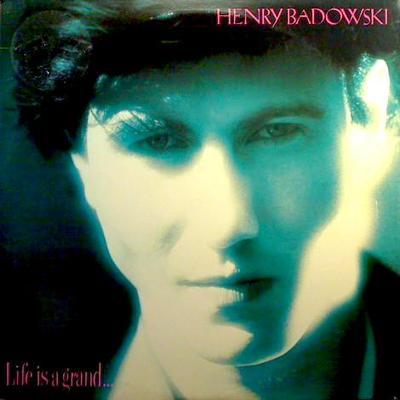LIfe is a Grand - Henry Badowski