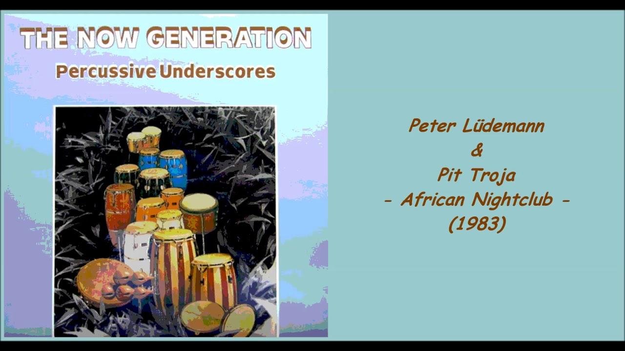 The Now Generation: Percussive Underscores - Peter Lüdemann & Pit Troja