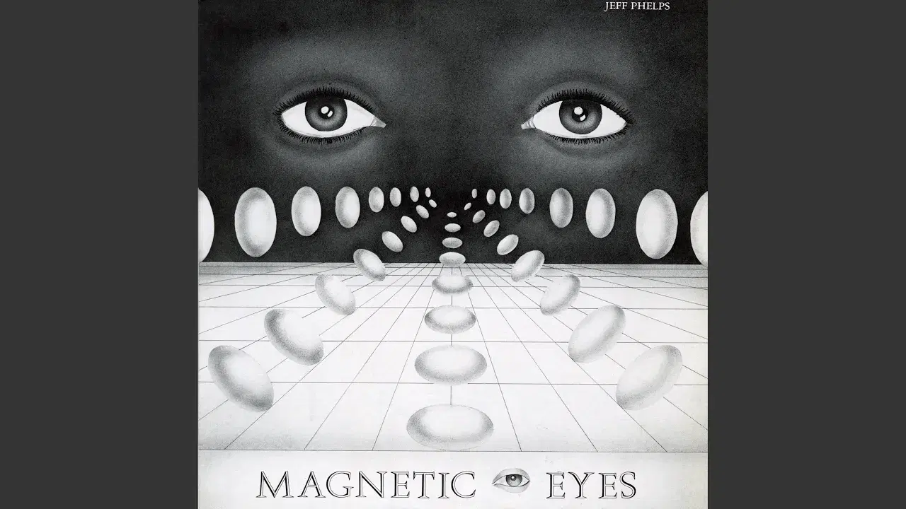 Magnetic Eyes - Jeff Phelps