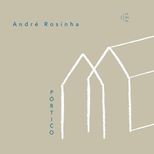 Pórtico - André Rosinha