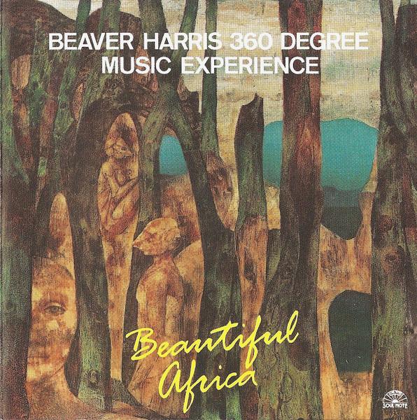 Beautiful Africa - Beaver Harris 360 Degree Music Experience